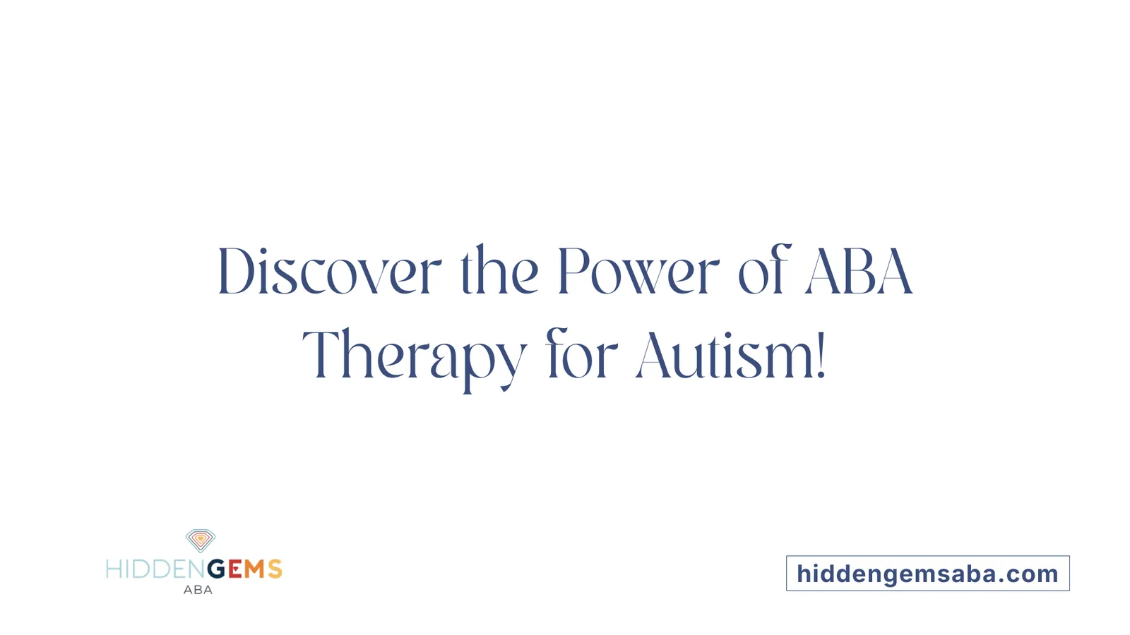 Discover the Power of ABA Therapy for Autism!