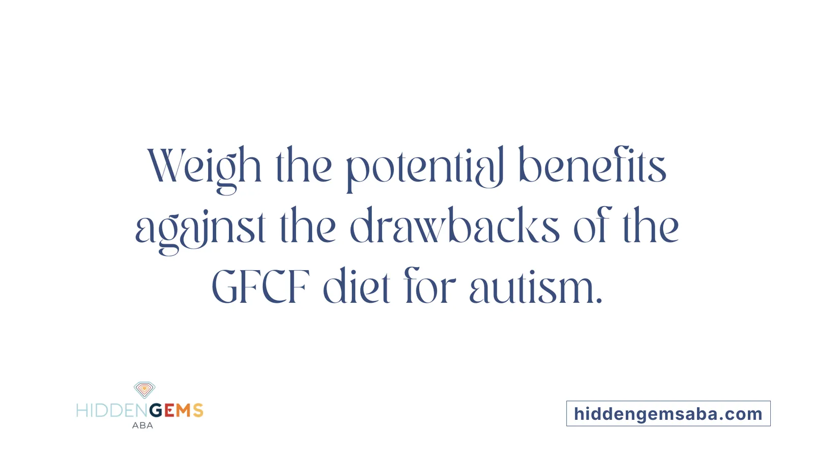 Weigh the potential benefits against the drawbacks of the GFCF diet for autism.