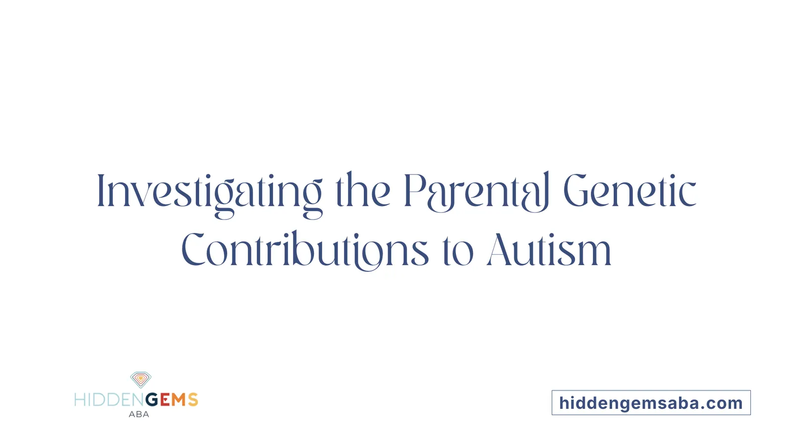 Investigating the Parental Genetic Contributions to Autism