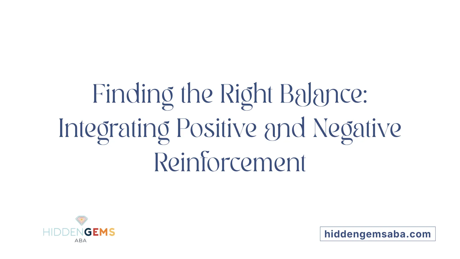 Finding the Right Balance: Integrating Positive and Negative Reinforcement