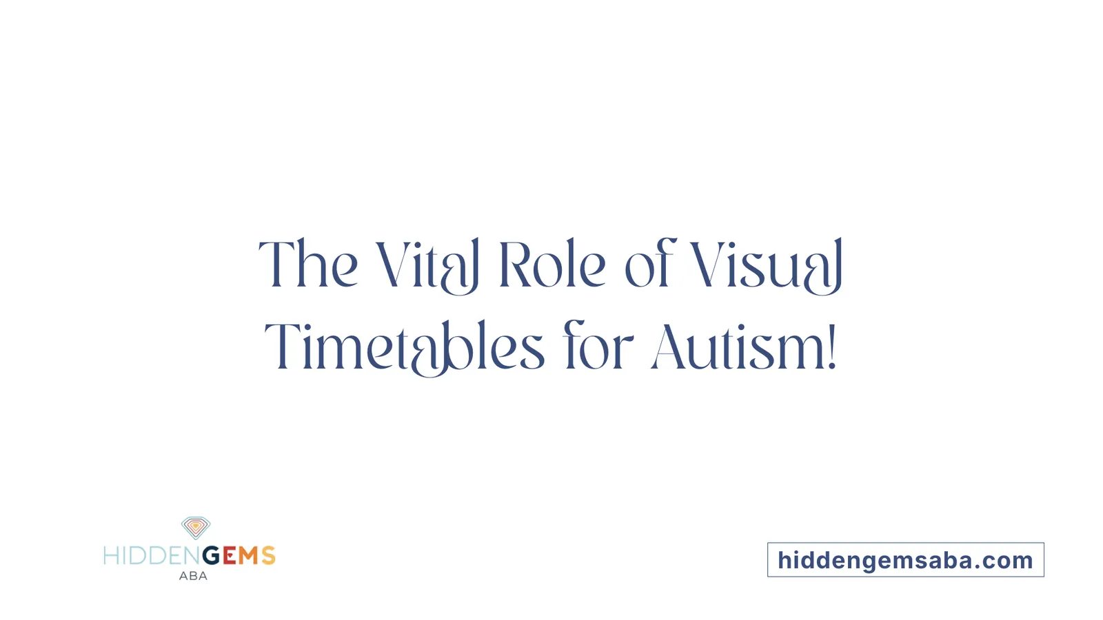 The Vital Role of Visual Timetables for Autism!
