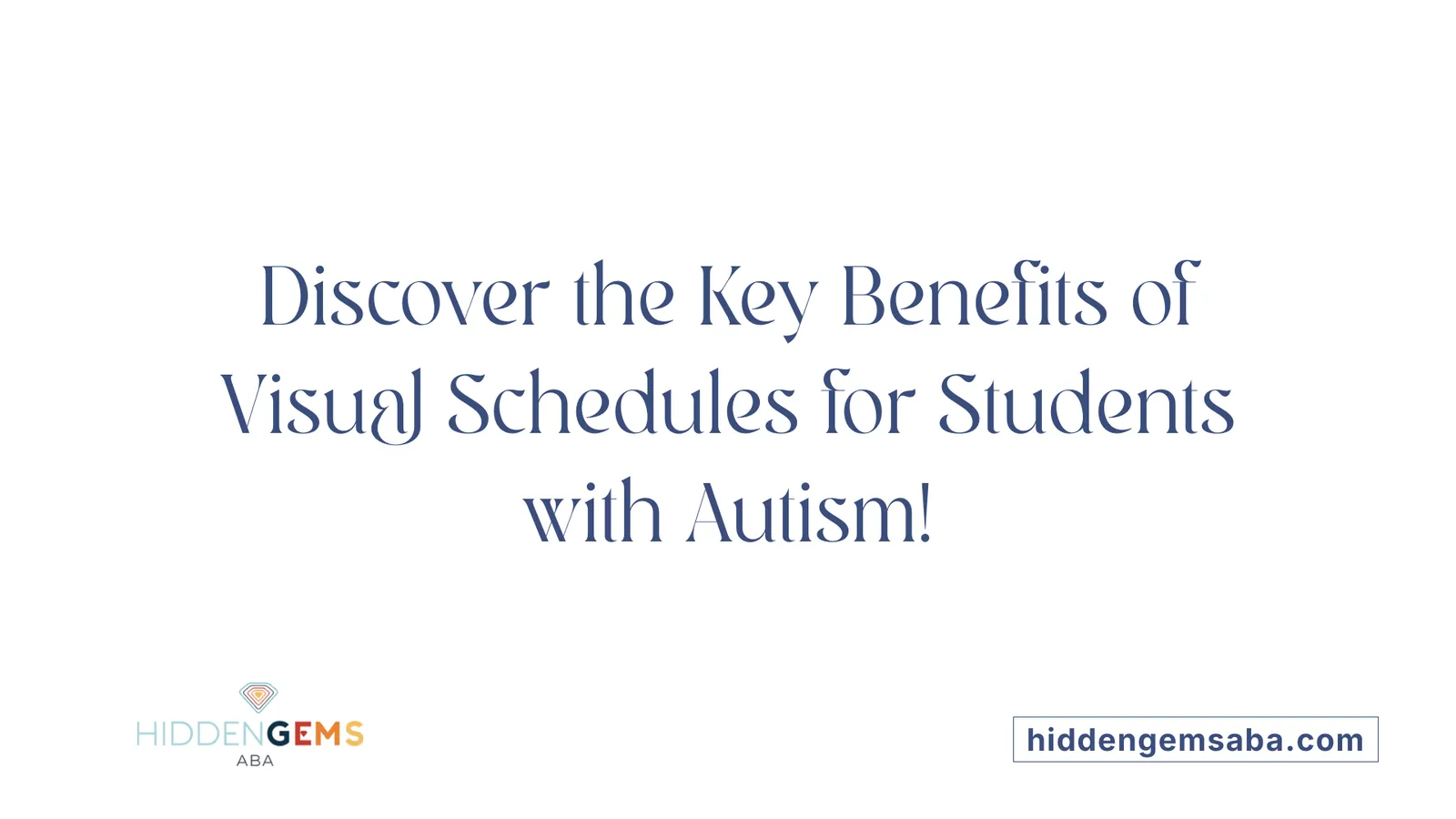 Discover the Key Benefits of Visual Schedules for Students with Autism!