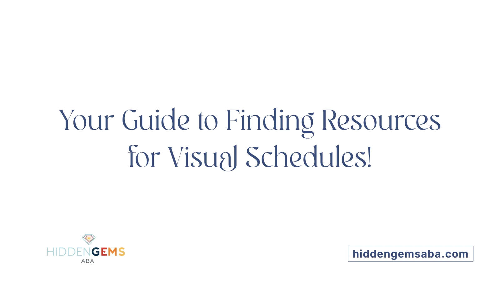 Your Guide to Finding Resources for Visual Schedules!