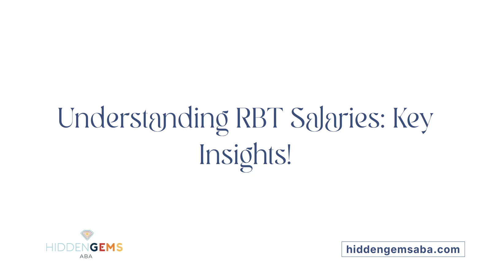 Understanding RBT Salaries: Key Insights!