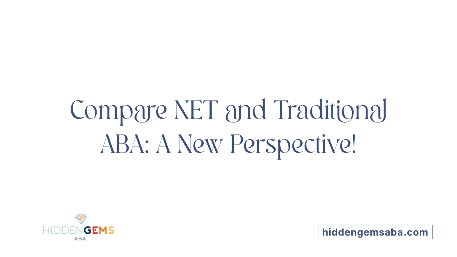 Compare NET and Traditional ABA: A New Perspective!