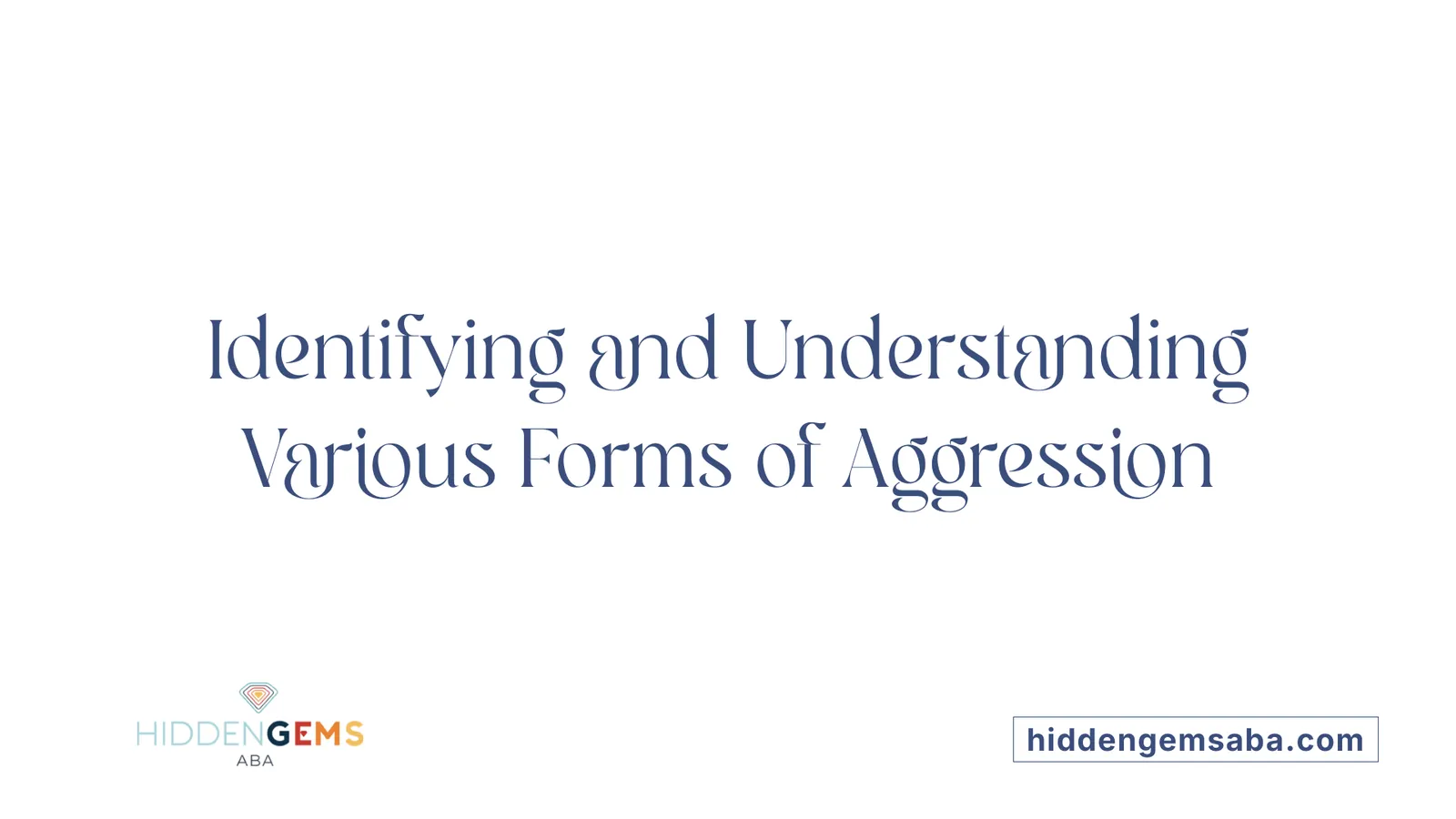 Identifying and Understanding Various Forms of Aggression