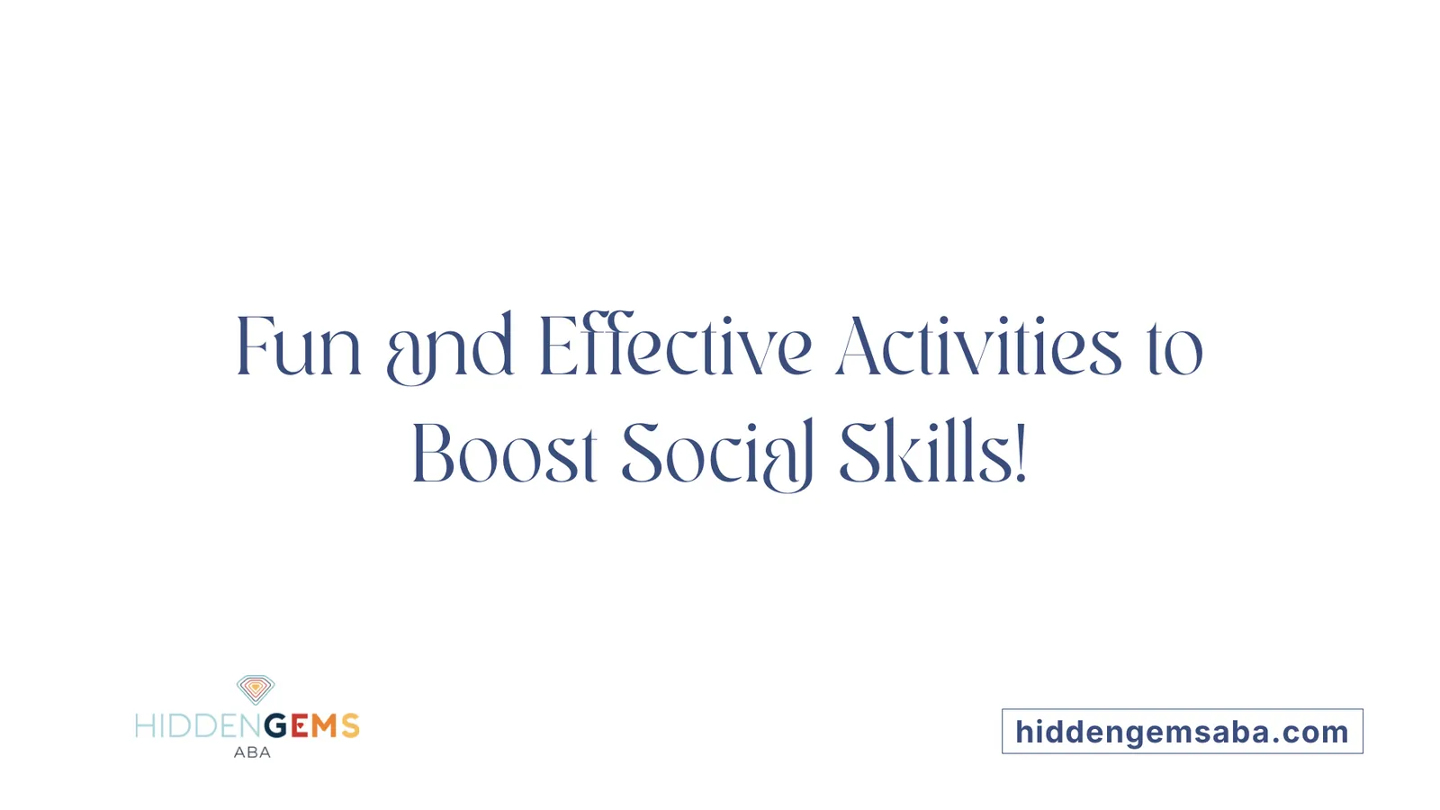 Fun and Effective Activities to Boost Social Skills!