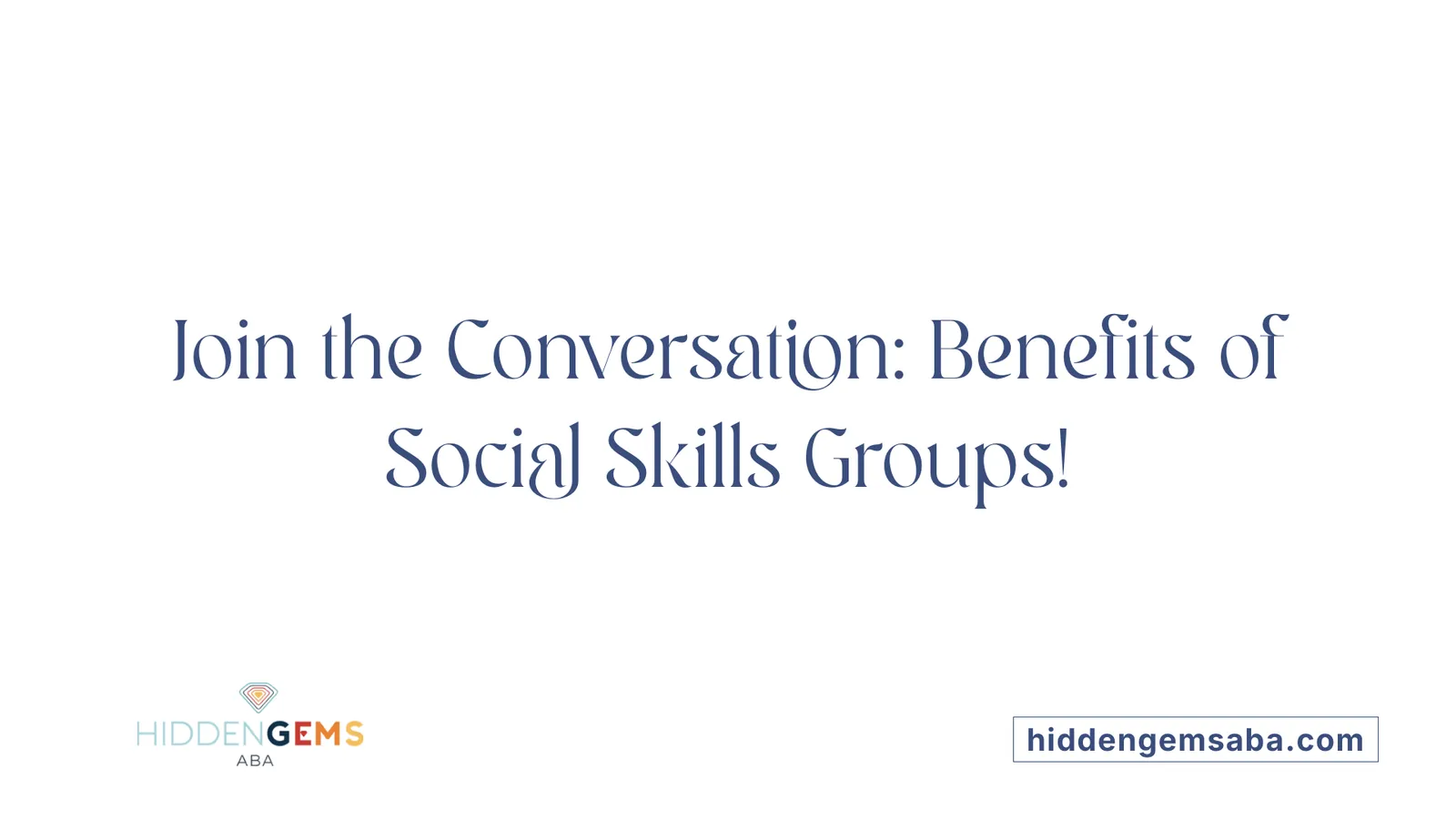Join the Conversation: Benefits of Social Skills Groups!