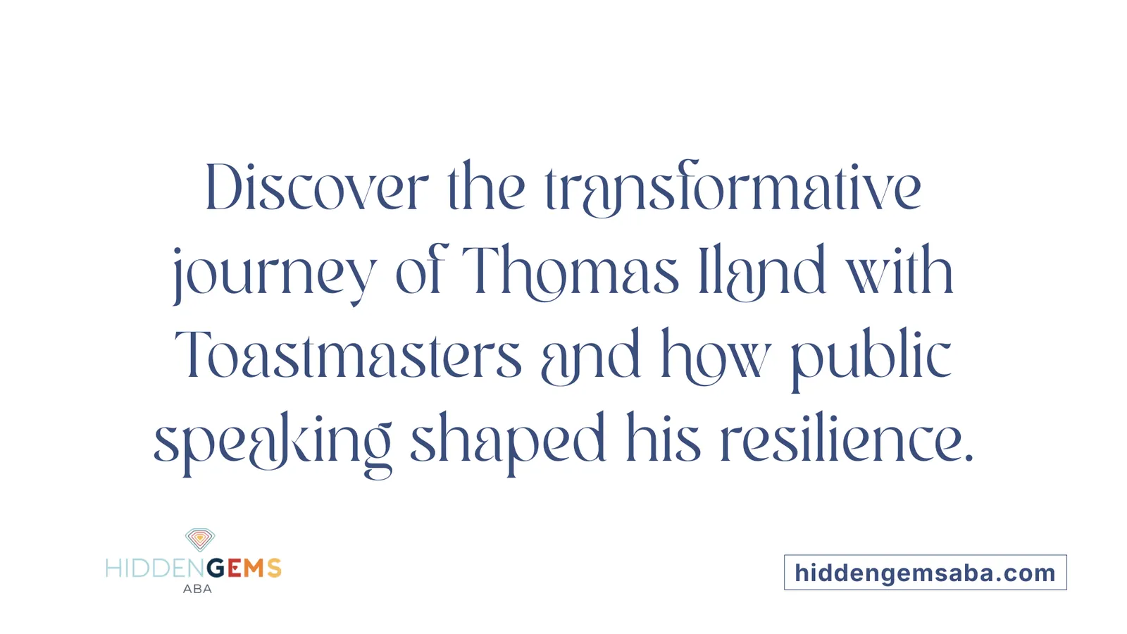 Discover the transformative journey of Thomas Iland with Toastmasters and how public speaking shaped his resilience.