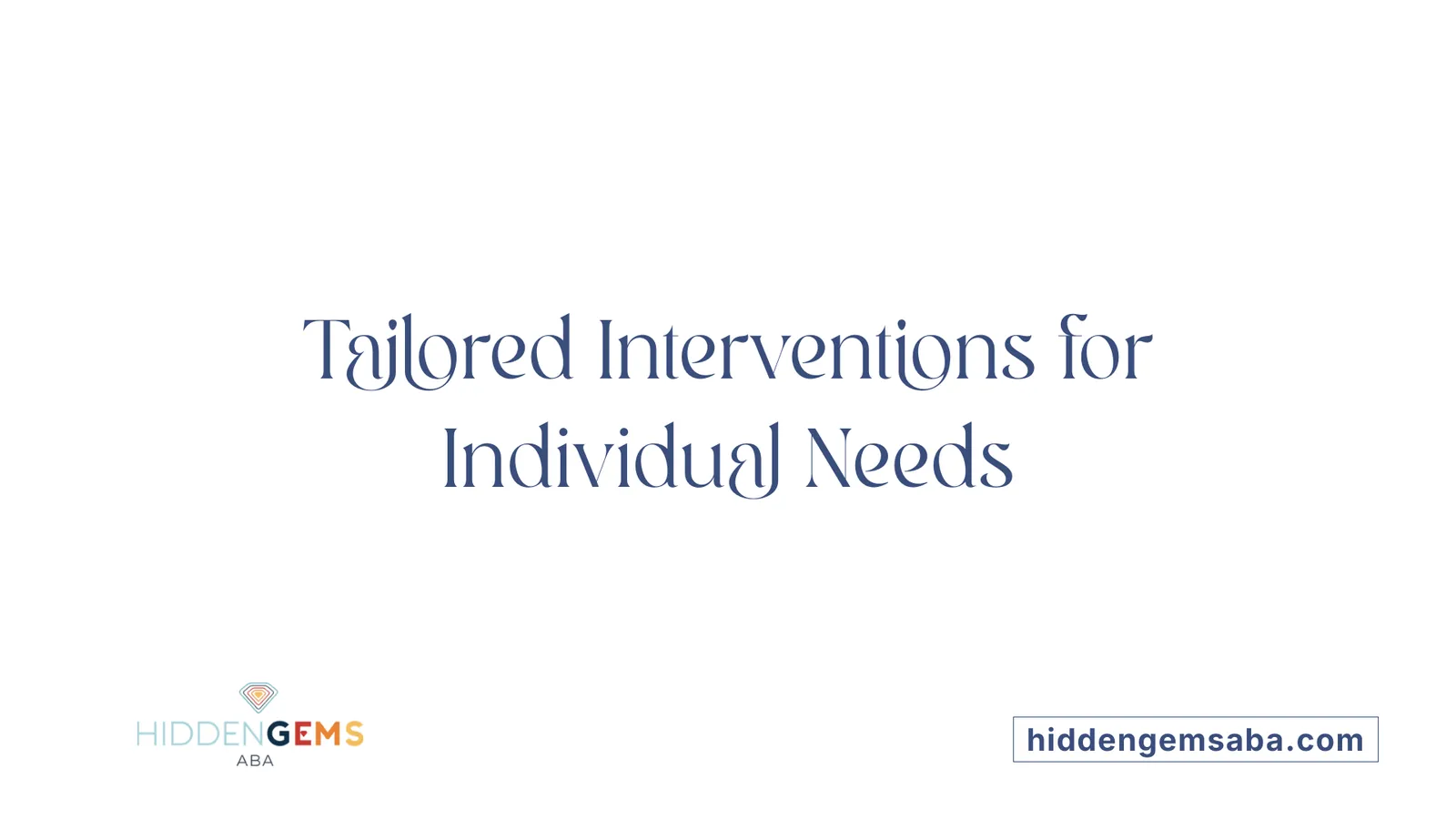 Tailored Interventions for Individual Needs