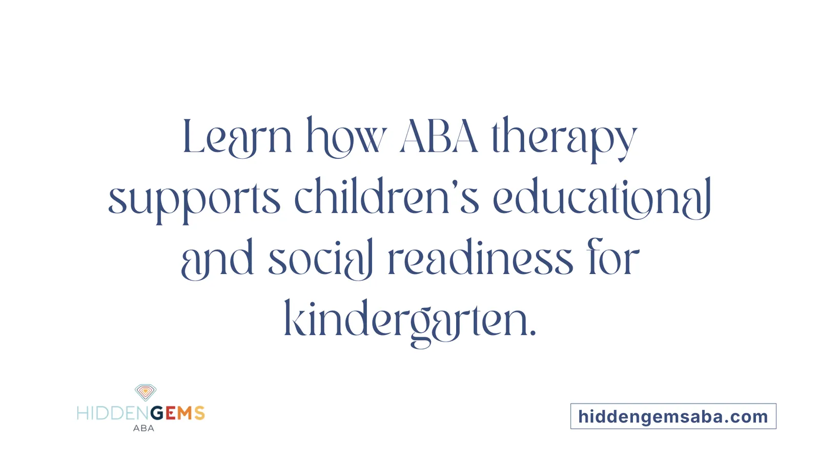 Learn how ABA therapy supports children's educational and social readiness for kindergarten.