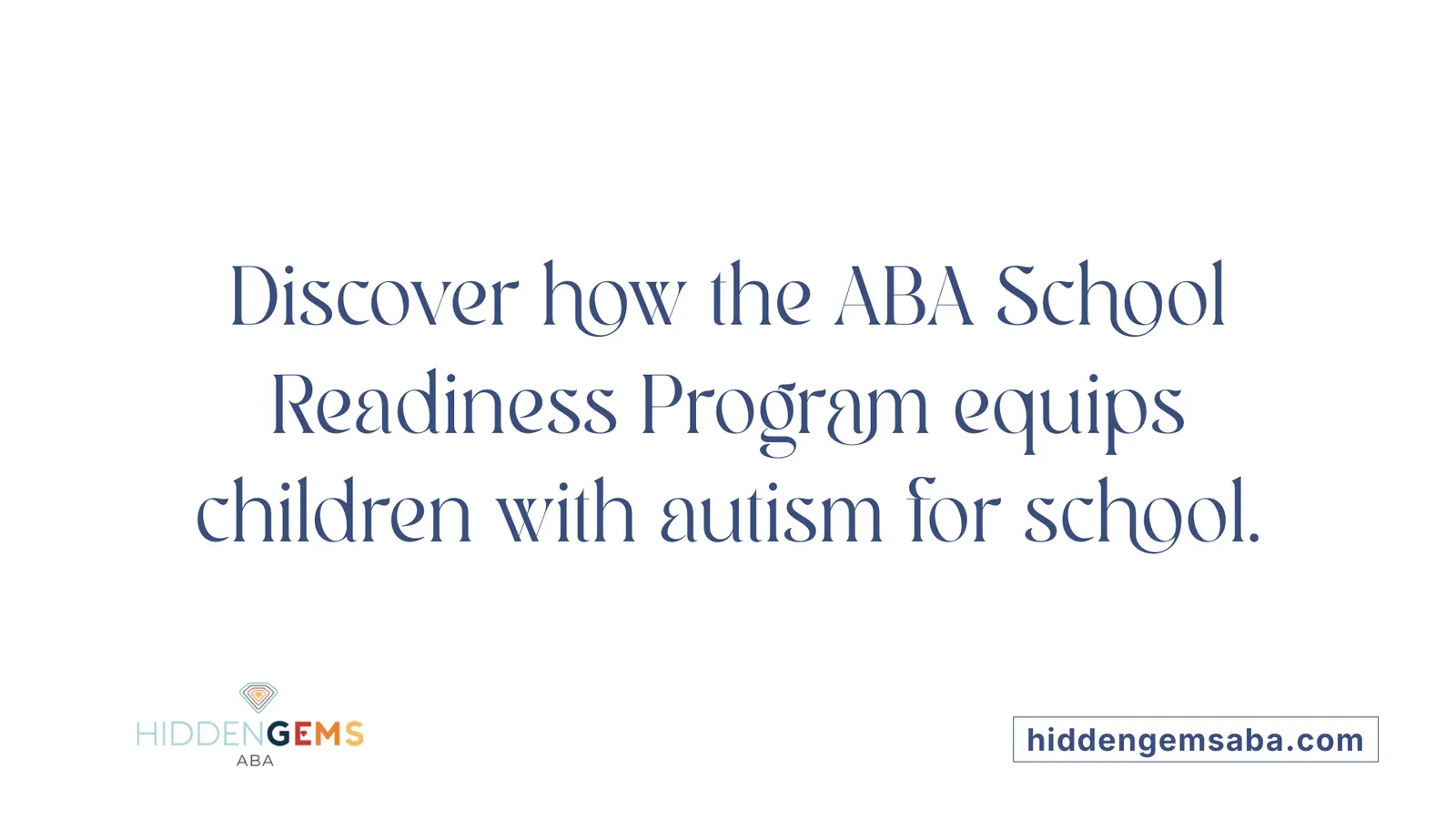 Discover how the ABA School Readiness Program equips children with autism for school.