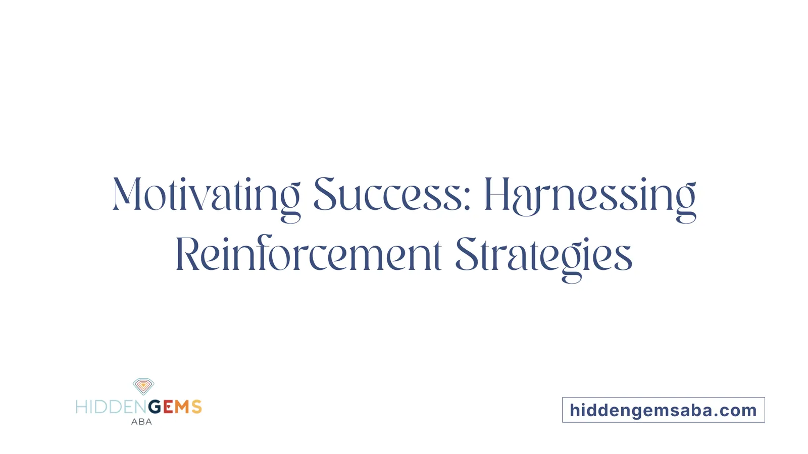 Motivating Success: Harnessing Reinforcement Strategies