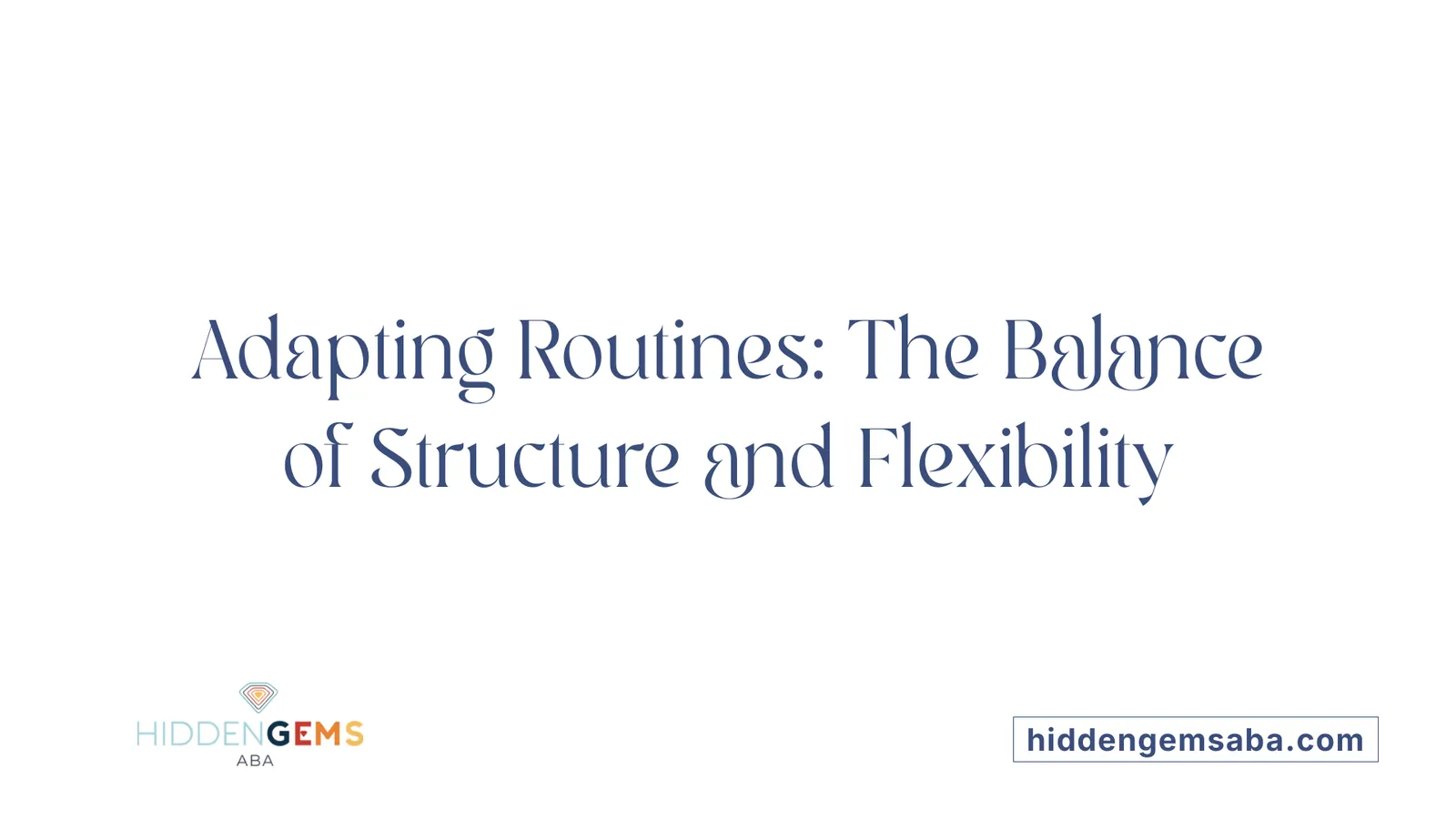 Adapting Routines: The Balance of Structure and Flexibility