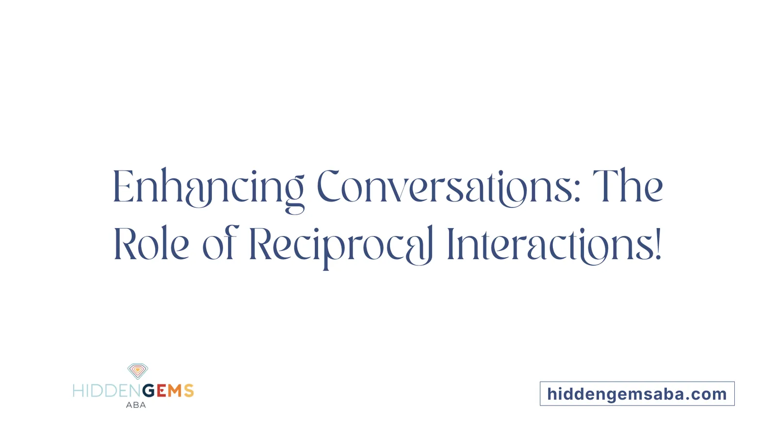 Enhancing Conversations: The Role of Reciprocal Interactions!