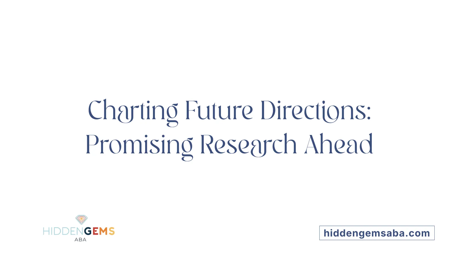Charting Future Directions: Promising Research Ahead
