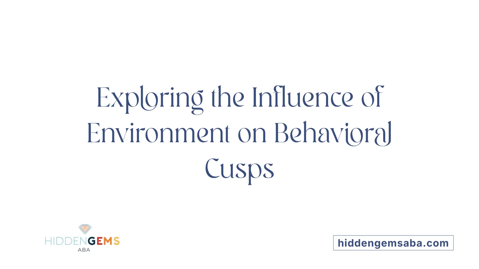 Exploring the Influence of Environment on Behavioral Cusps