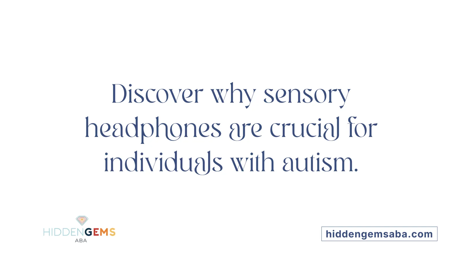 Discover why sensory headphones are crucial for individuals with autism.