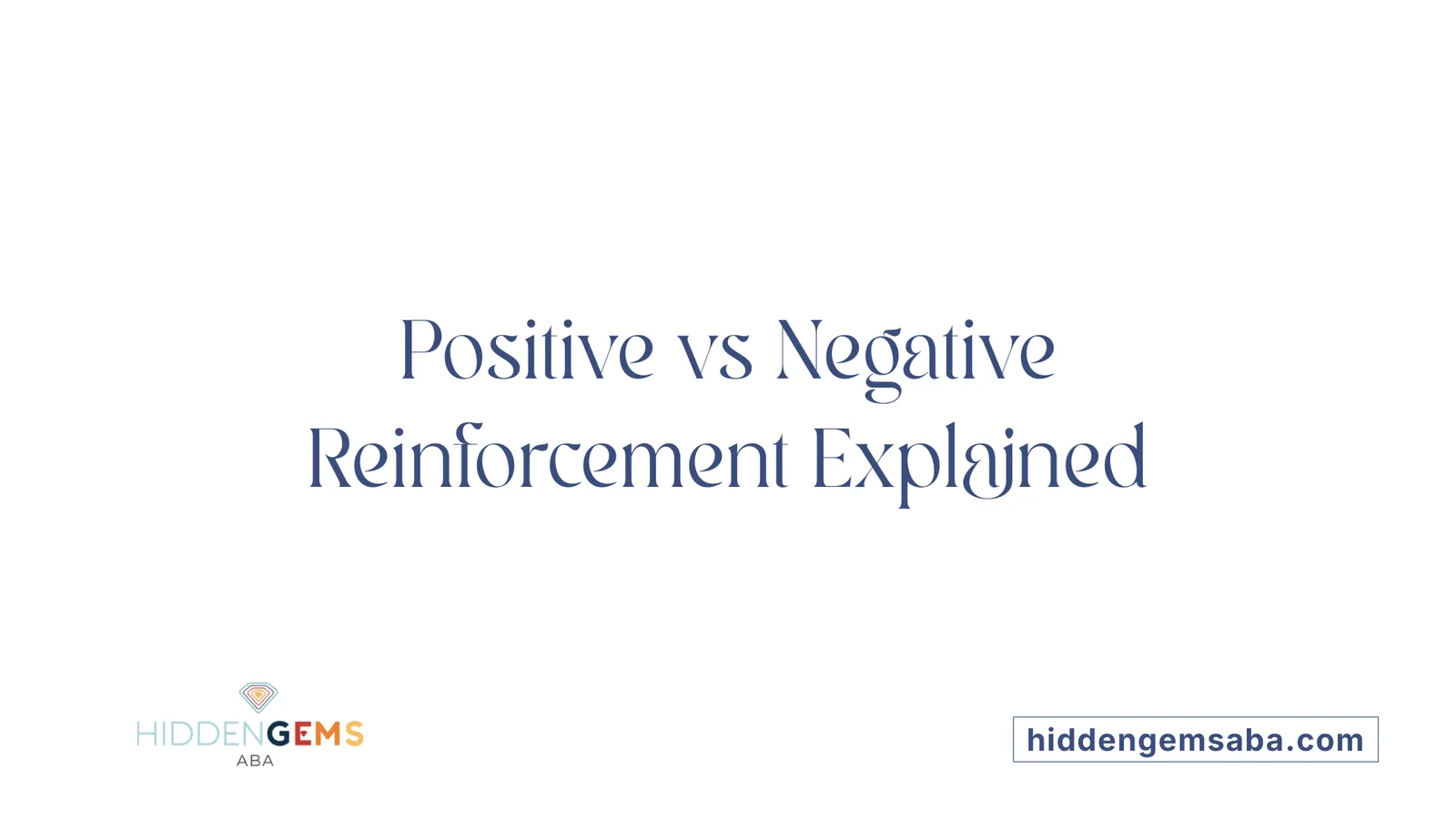 Positive vs Negative Reinforcement Explained