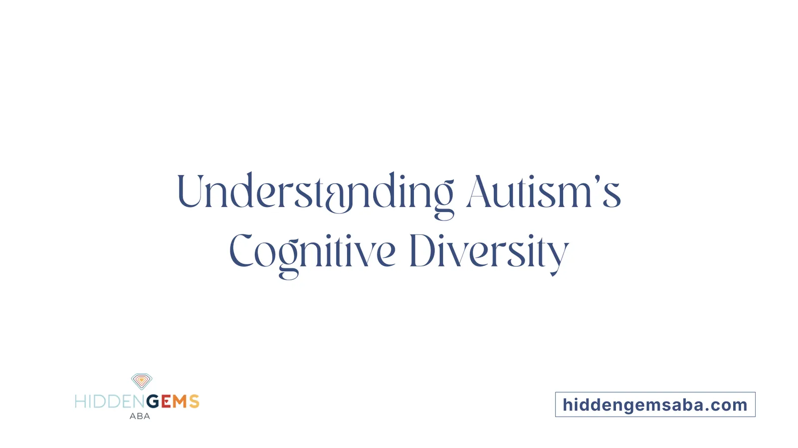 Understanding Autism's Cognitive Diversity