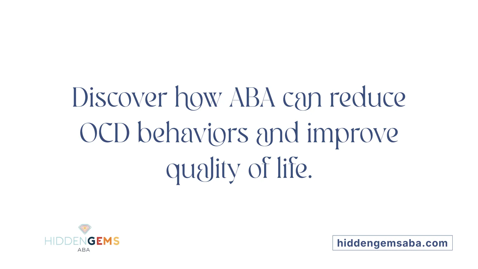 Discover how ABA can reduce OCD behaviors and improve quality of life.
