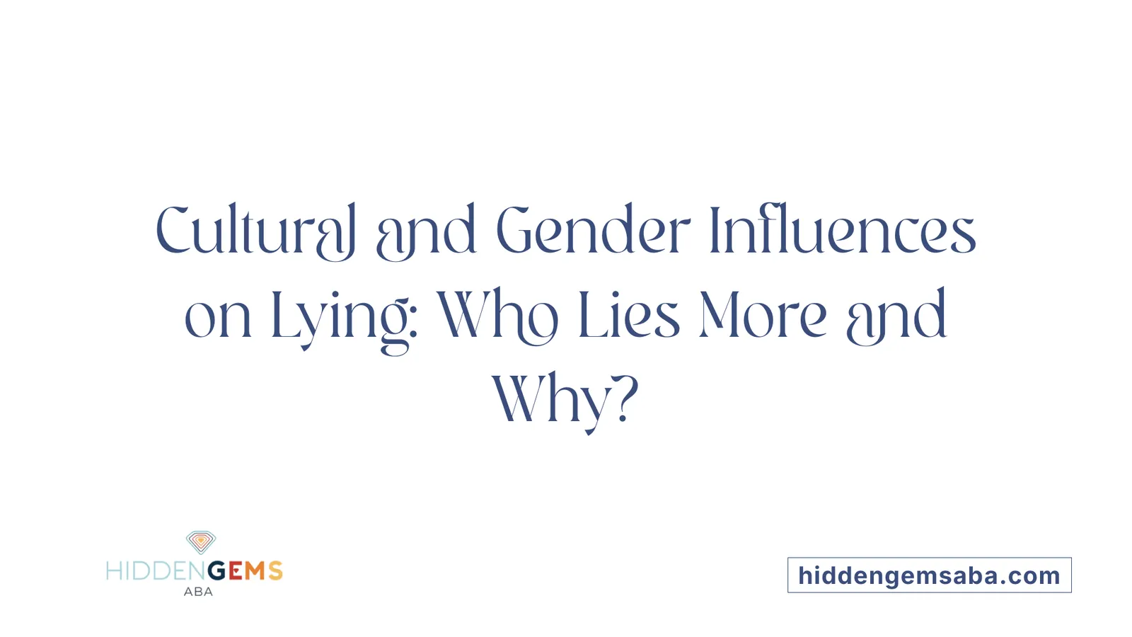 Cultural and Gender Influences on Lying: Who Lies More and Why?