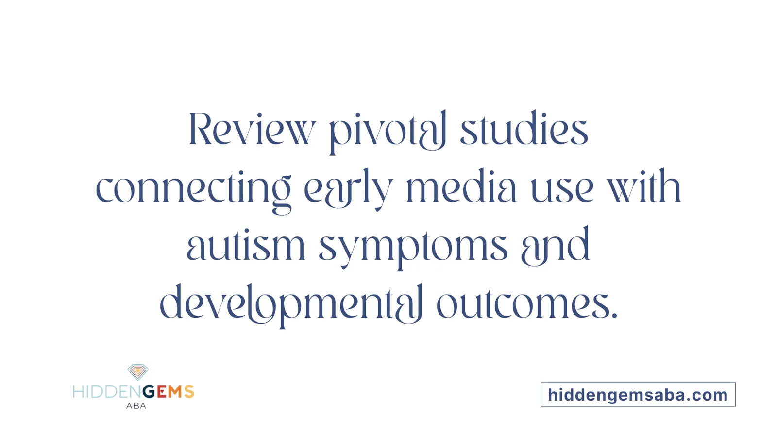 Review pivotal studies connecting early media use with autism symptoms and developmental outcomes.