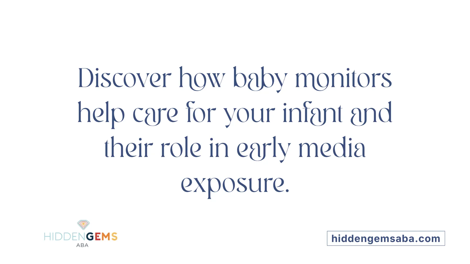 Discover how baby monitors help care for your infant and their role in early media exposure.