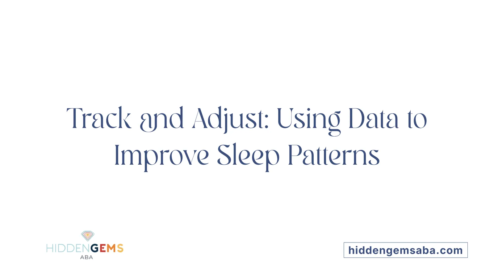 Track and Adjust: Using Data to Improve Sleep Patterns