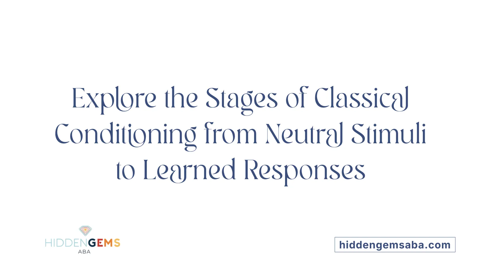 Explore the Stages of Classical Conditioning from Neutral Stimuli to Learned Responses
