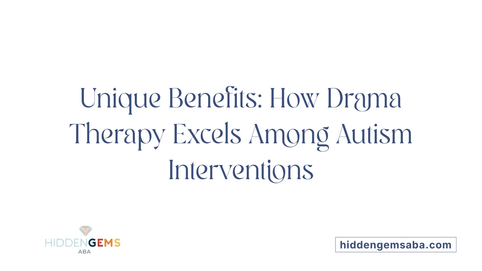 Unique Benefits: How Drama Therapy Excels Among Autism Interventions
