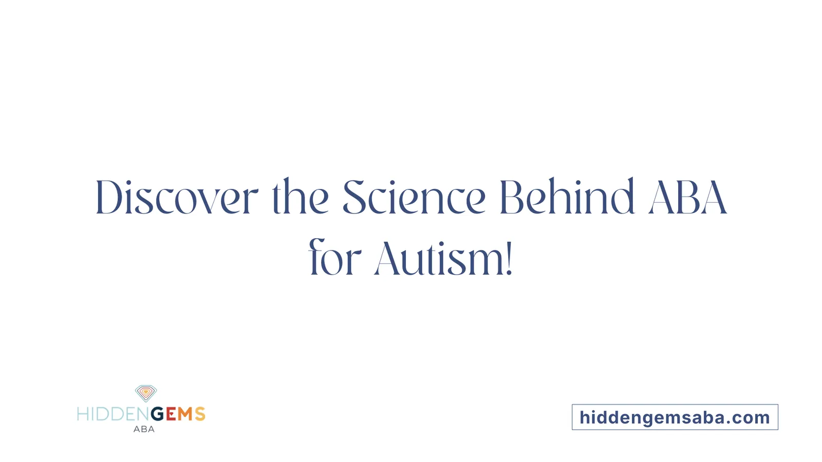 Discover the Science Behind ABA for Autism!