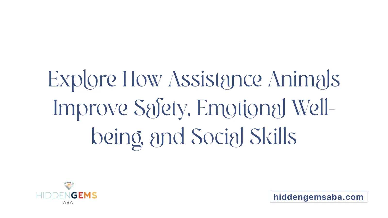 Explore How Assistance Animals Improve Safety, Emotional Well-being, and Social Skills