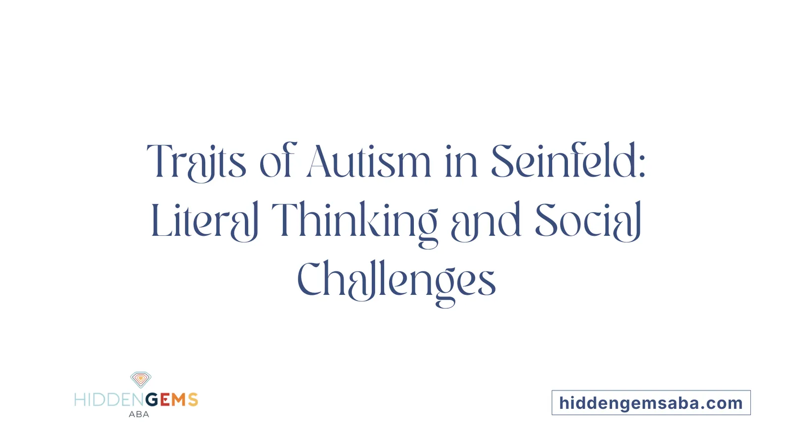 Traits of Autism in Seinfeld: Literal Thinking and Social Challenges