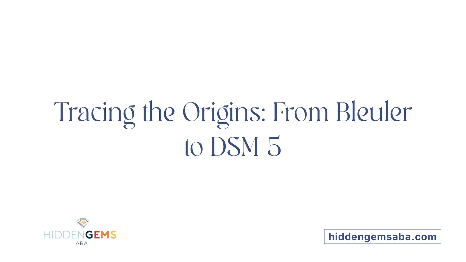 Tracing the Origins: From Bleuler to DSM-5