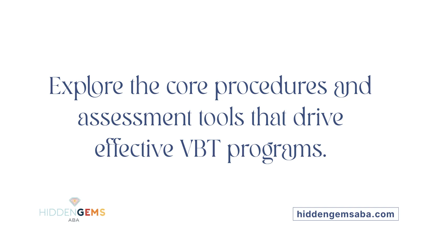 Explore the core procedures and assessment tools that drive effective VBT programs.