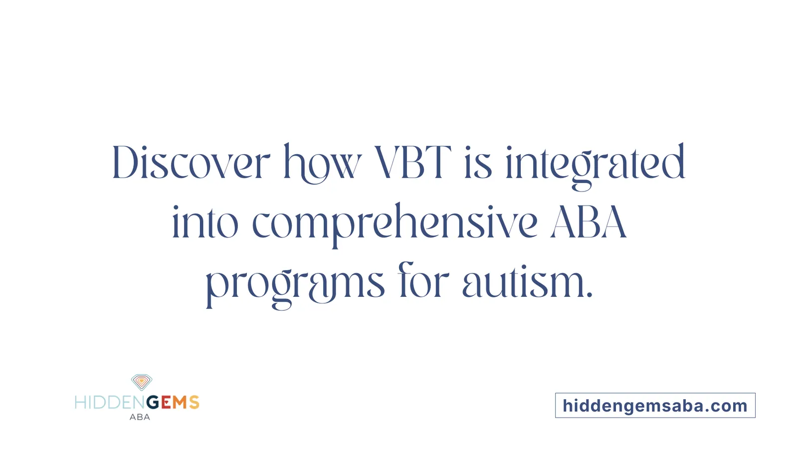 Discover how VBT is integrated into comprehensive ABA programs for autism.