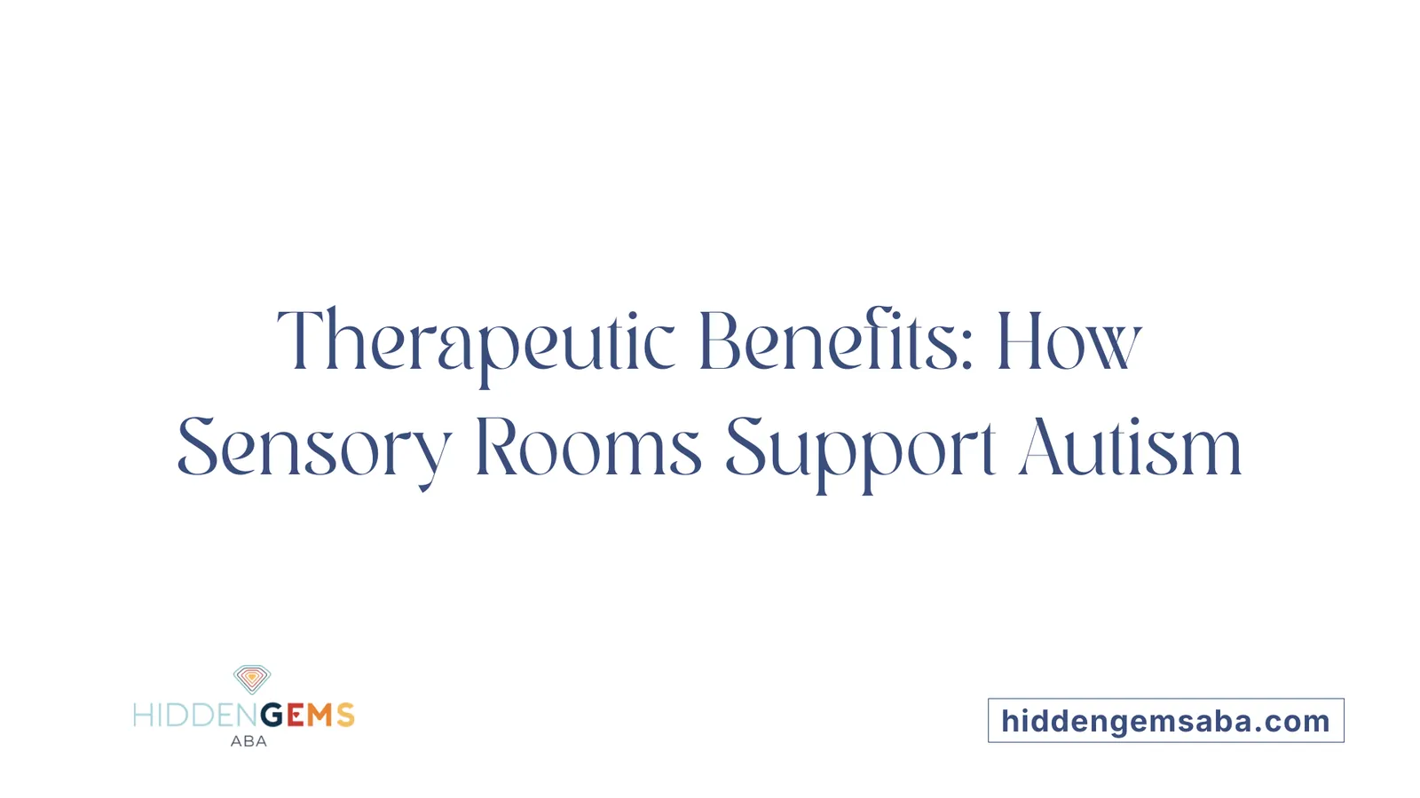Therapeutic Benefits: How Sensory Rooms Support Autism